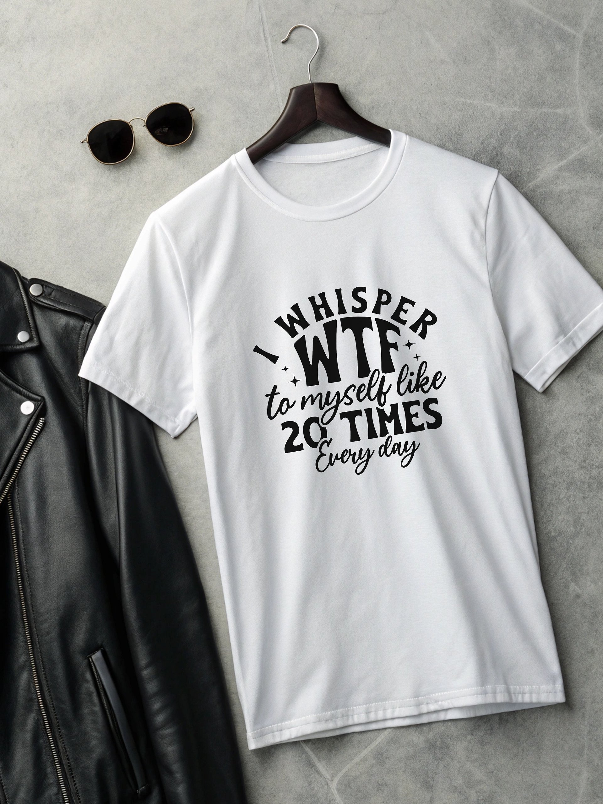 I Whisper Wtf To Myself Like 20 Times Every Day Women White T-Shirt product image (2)