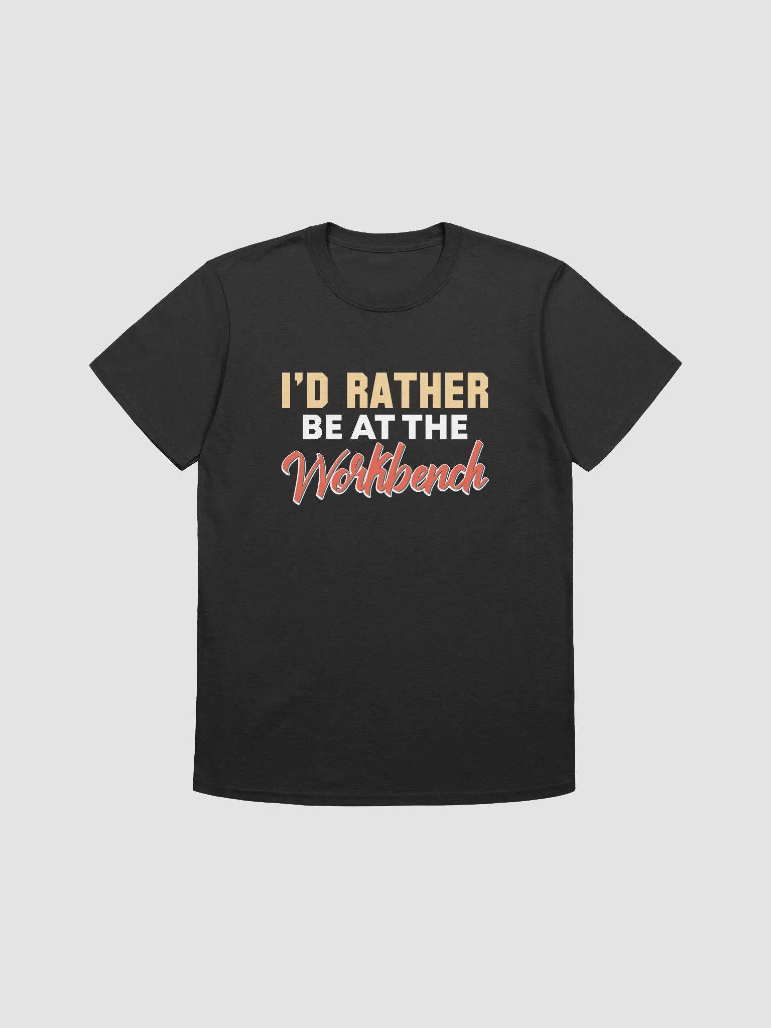 I'd Rather be at the Workbench - Tee (2025) product image (3)