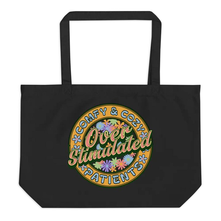 Over Stimulated Comfy And Cozy Patients Floral Overload Eco Tote product image (1)