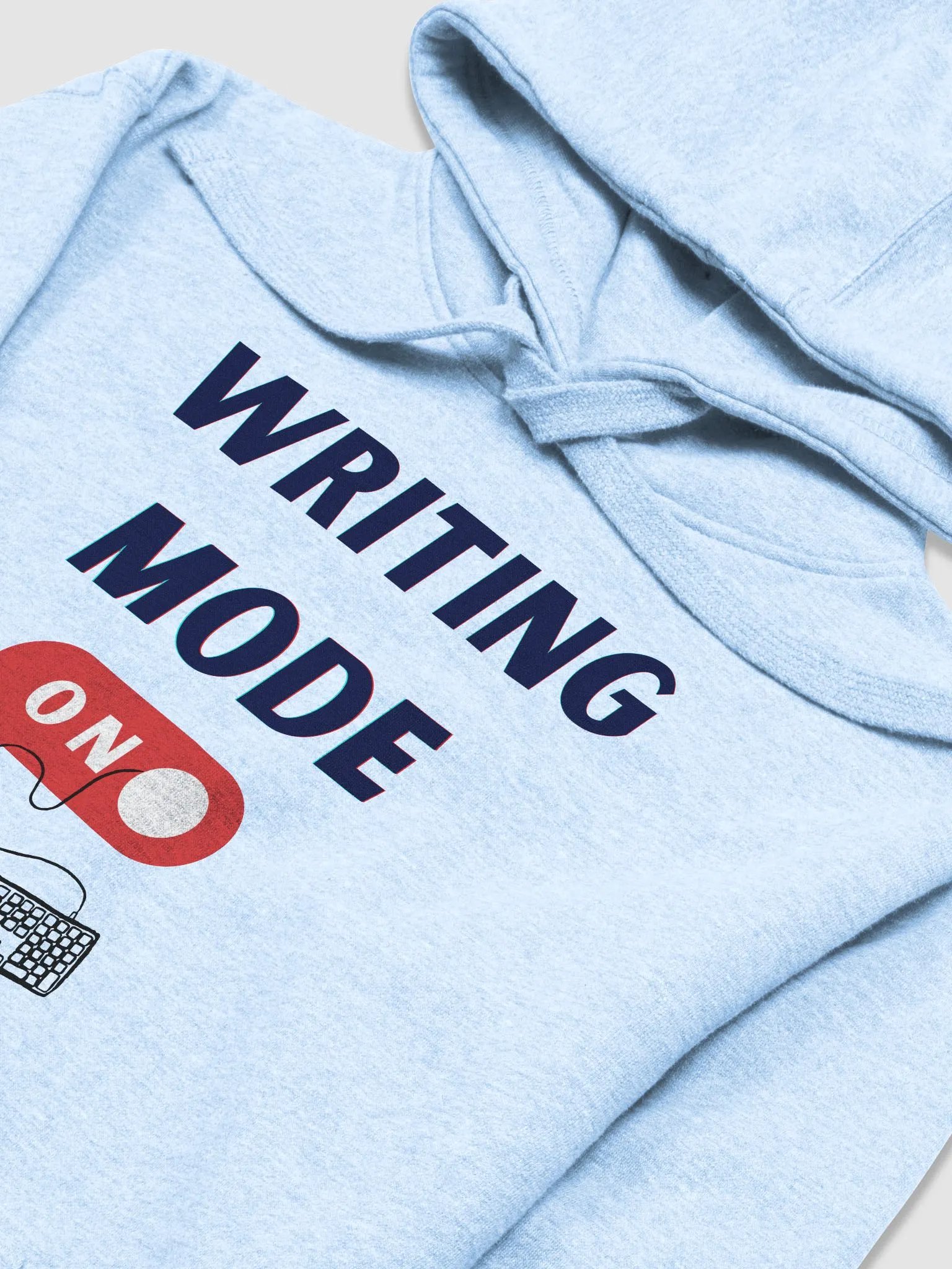 Get Your Writing Mode On - Sky Blue unisex Hoodie product image (3)