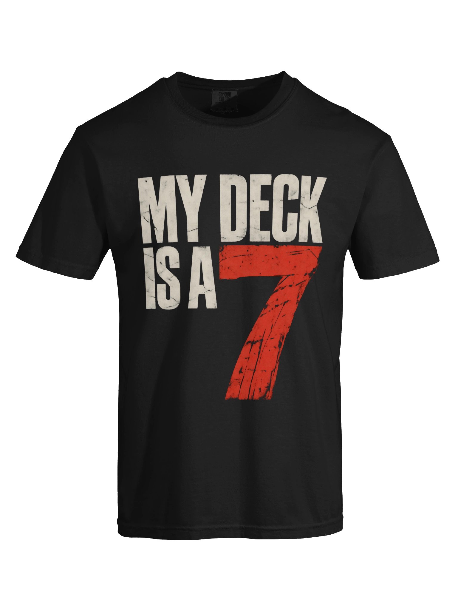 MY DECK IS A 7 Heavy T-Shirt product image (5)
