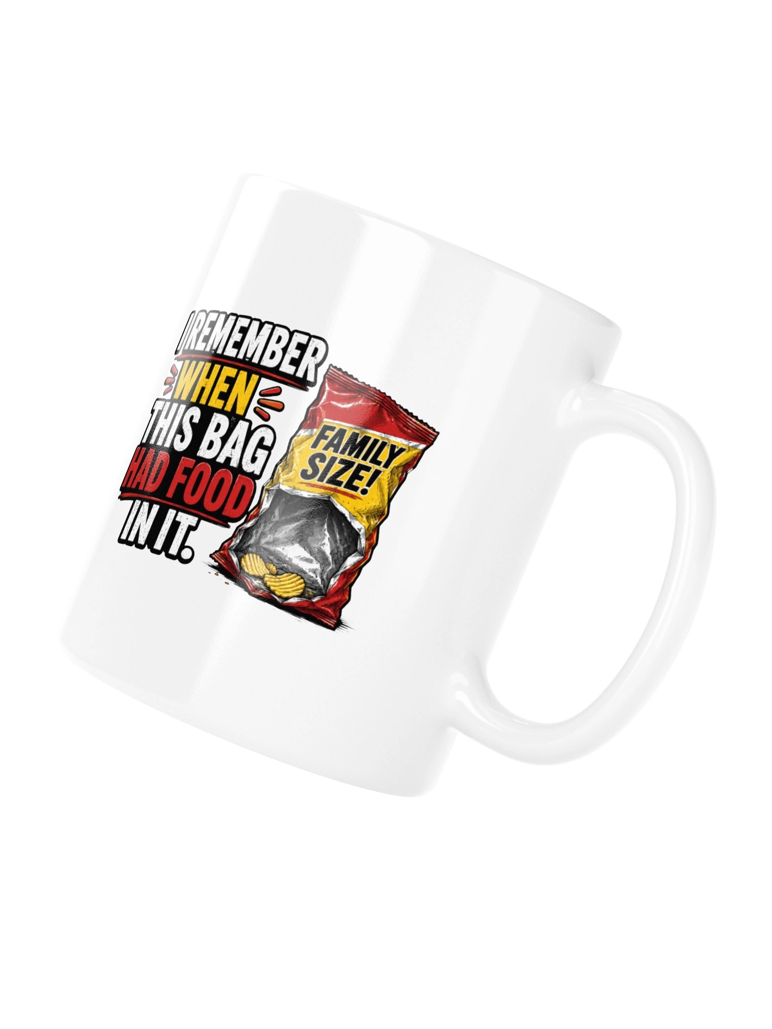 I REMEMBER WHEN THIS BAG HAD FOOD IN IT - MUG product image (10)