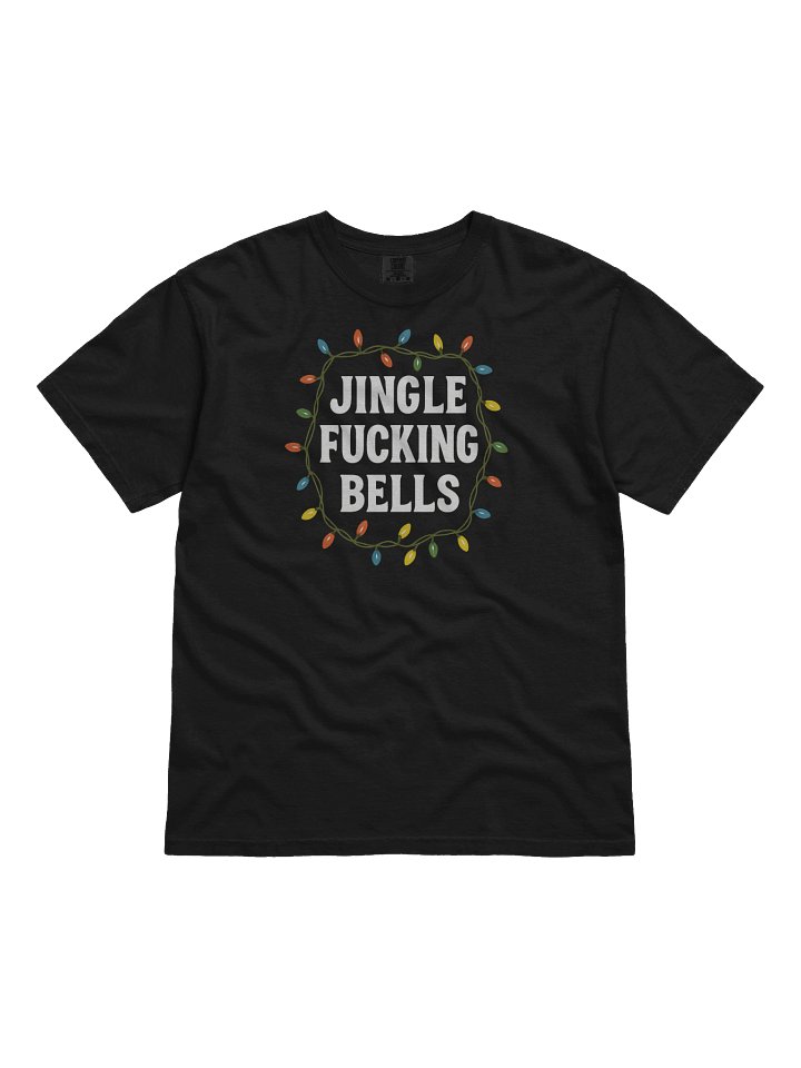 JINGLE F***KING BELLS T-SHIRT product image (1)