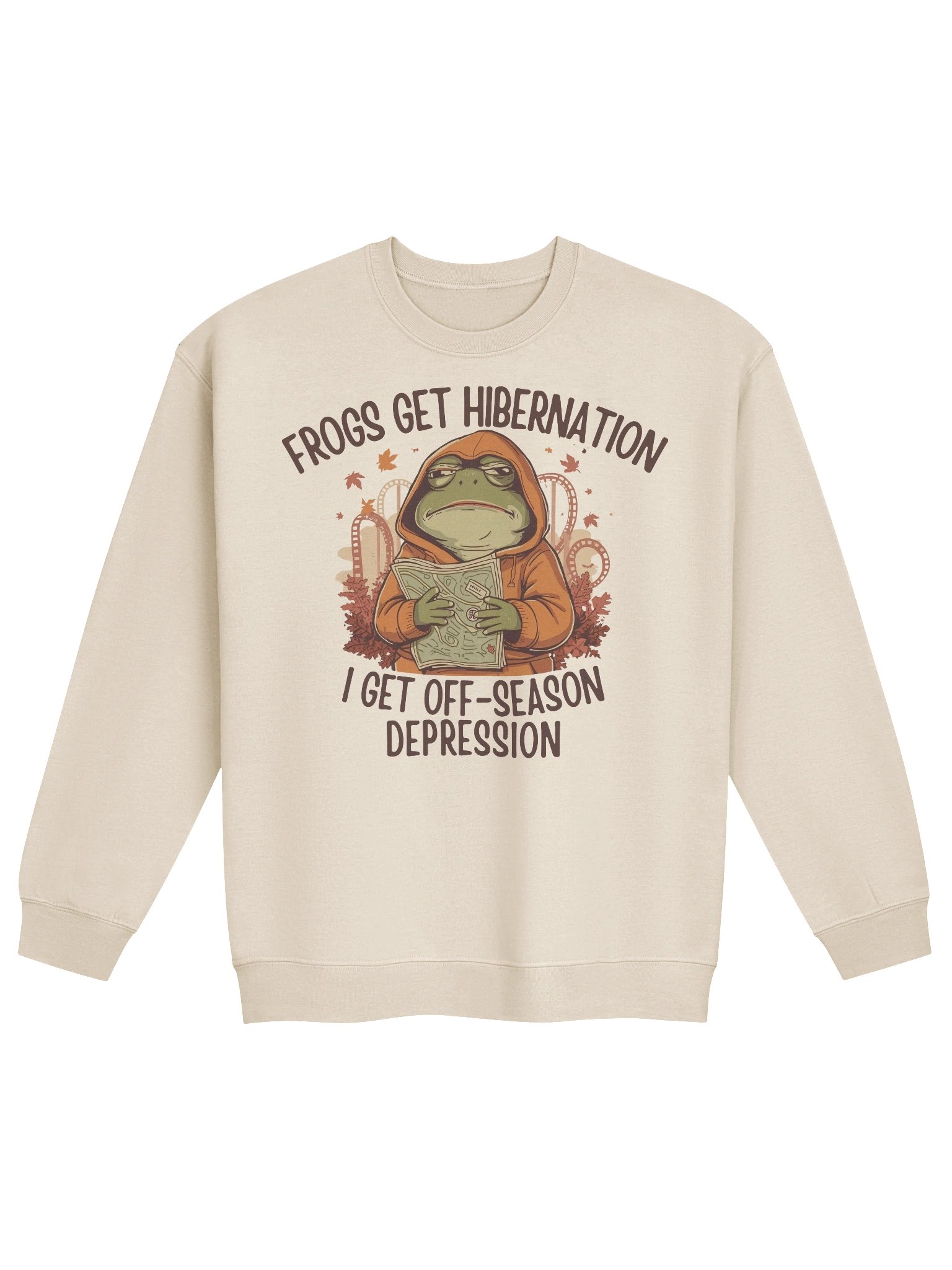 Frogs Get Hibernation, I Get Off-Season Depression – Cozy Fall Theme Park Sweatshirt product image (3)