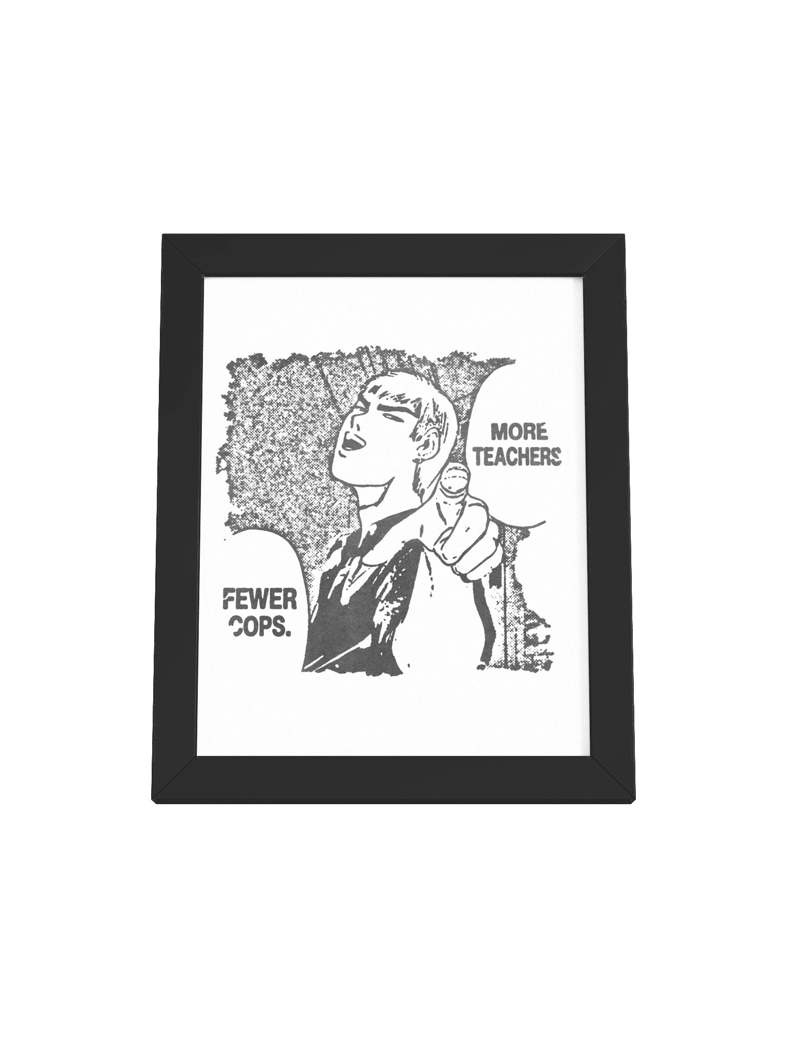 MORE TEACHERS! Framed Print. product image (1)