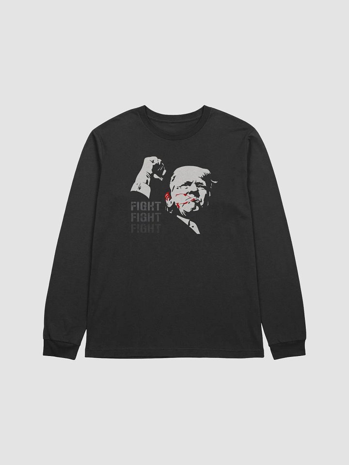 Fight! Fight! Fight! for Trump - Long Sleeve Tee product image (1)