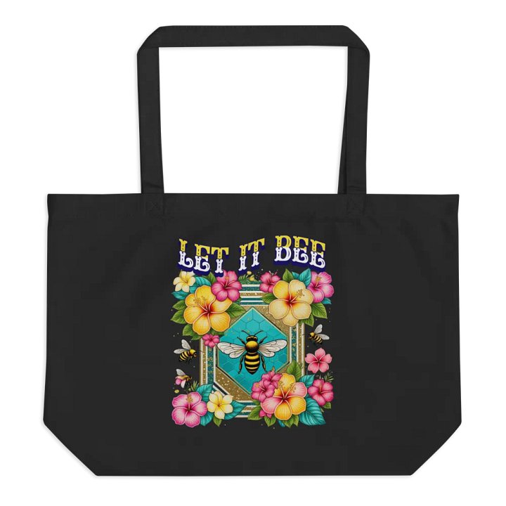 Let It Bee Flower Buzzing Blooms Organic Tote Bag product image (1)