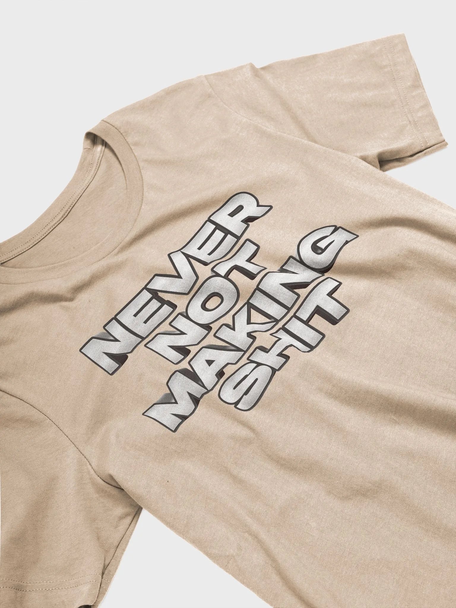 Never Not Making Shit product image (3)