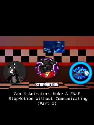 Can 4 Animators Make A FNaF StopMotion WithOut Communicating? (Part 1) Ft. Smoe Sm (On YouTube) #Lego #fnaf #fnaflego #legofnaf