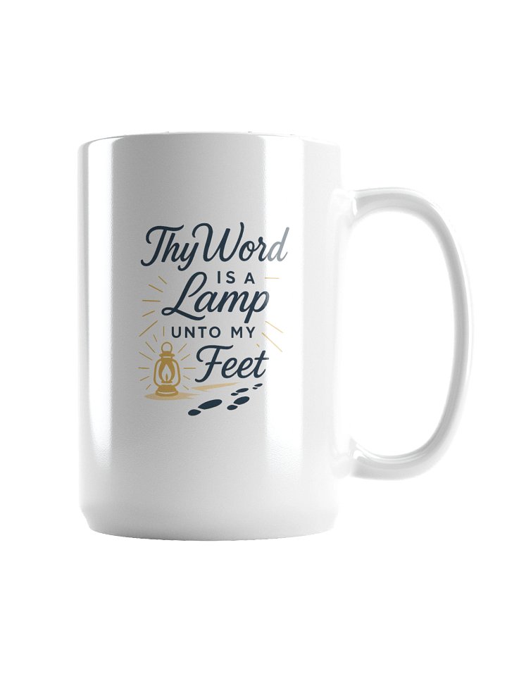 Thy Word Is a Lamp Unto My Feet - White Glossy Mug 15 oz product image (2)