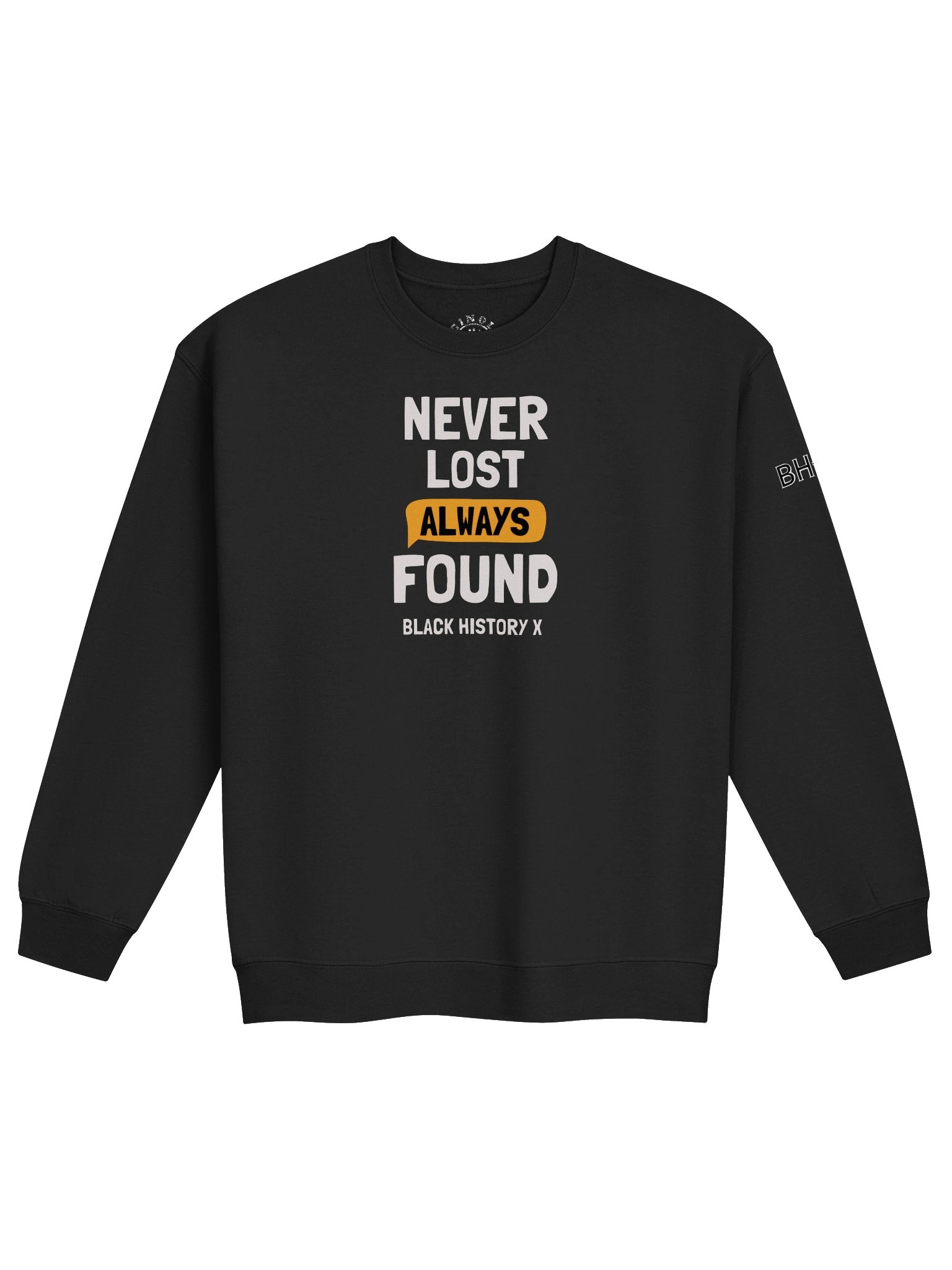 Never Lost Always Found | Sweatshirt | Originology | Black History X product image (1)