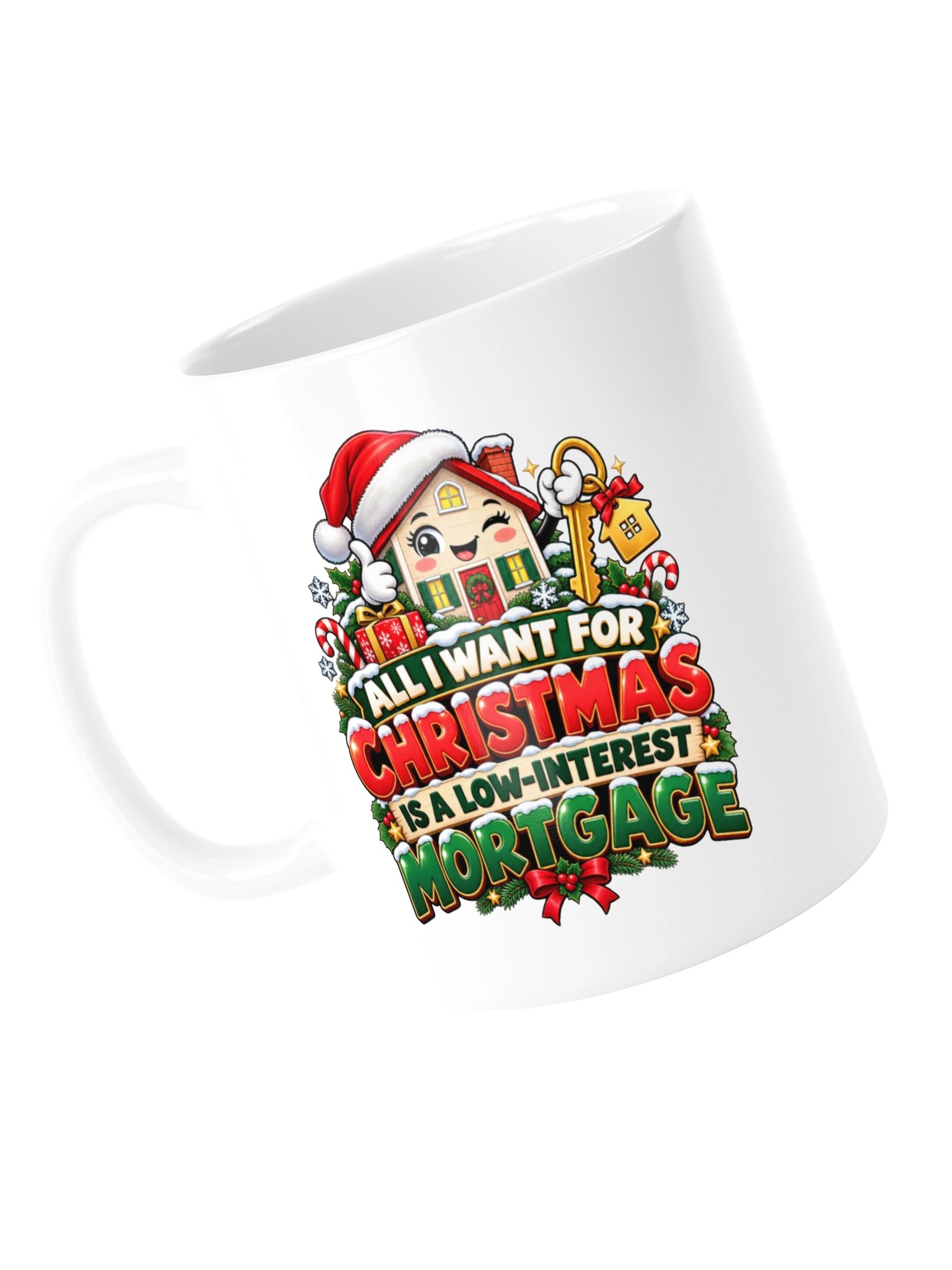All I Want for Christmas Is a Low-Interest Mortgage - Mug product image (14)
