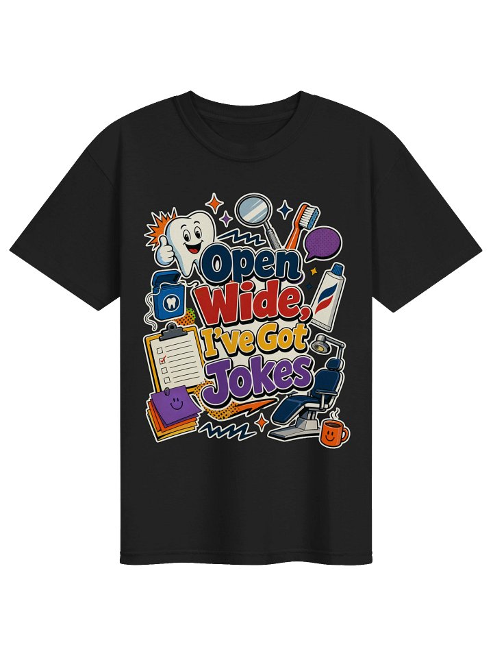 Open Wide I’ve Got Jokes Dentist T-Shirt 90s office – Funny Dentist Shirt, Dental Hygienist Gift product image (1)