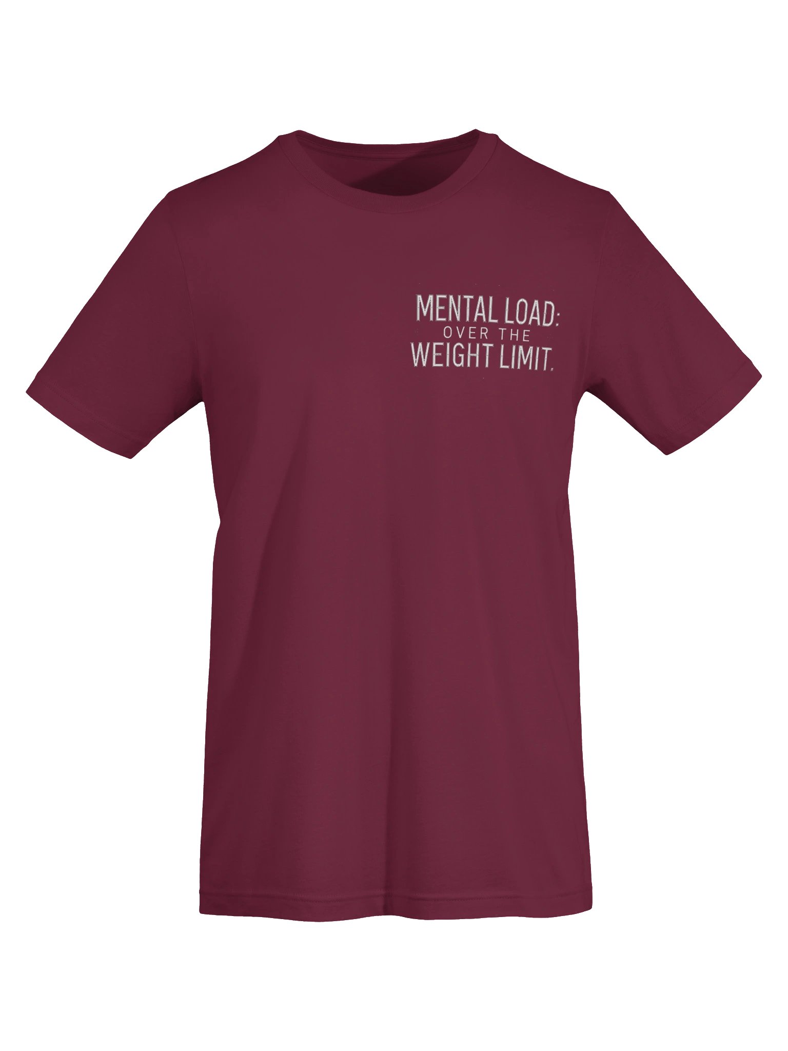 "Mental Load: Over the Weight Limit" - T-Shirt product image (2)