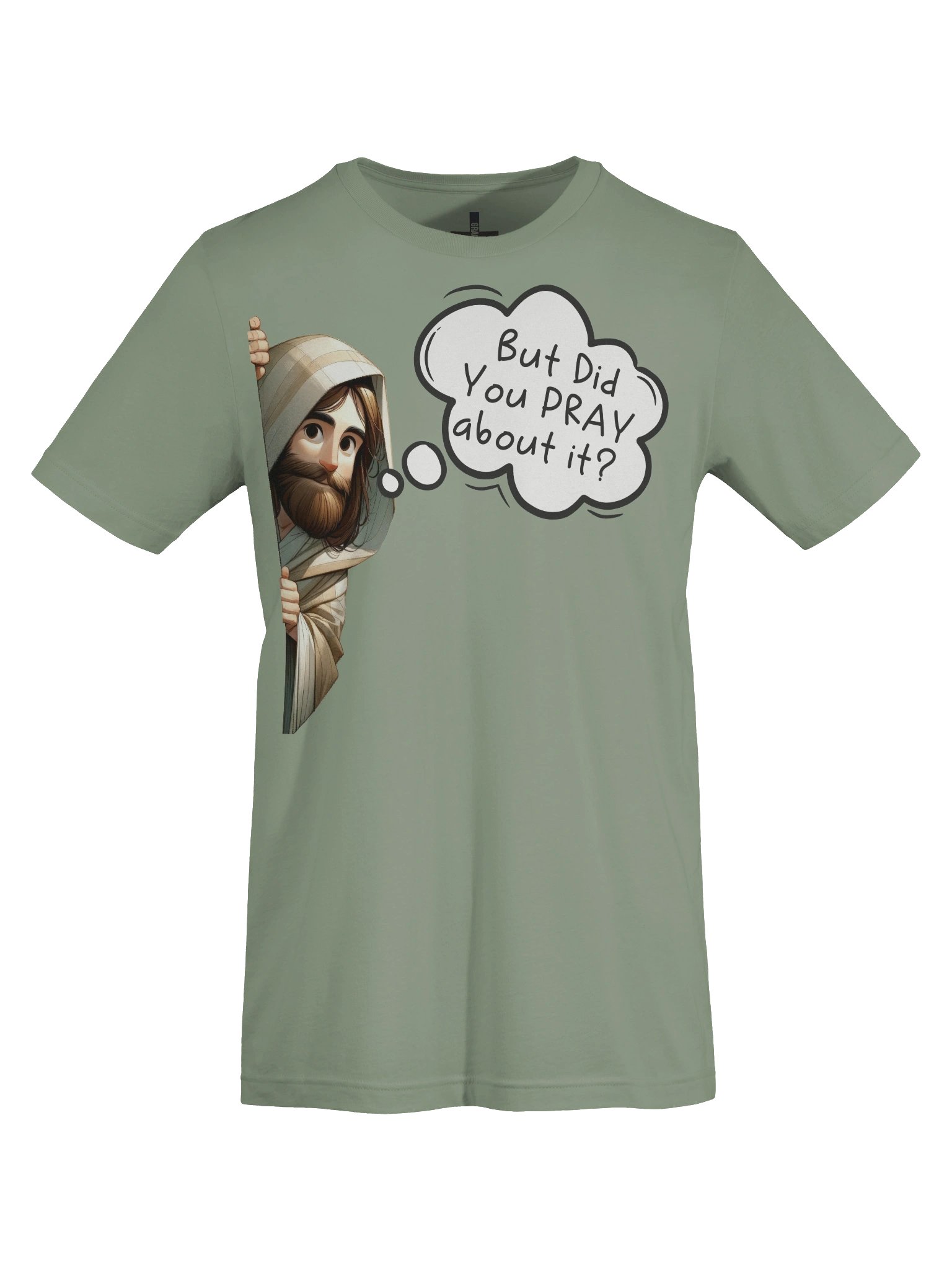 Did you pray about it Tee product image (7)