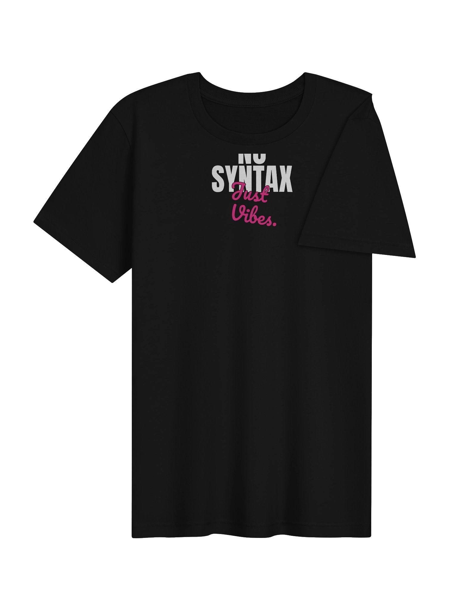 No Syntax Just Vibes Tee product image (4)