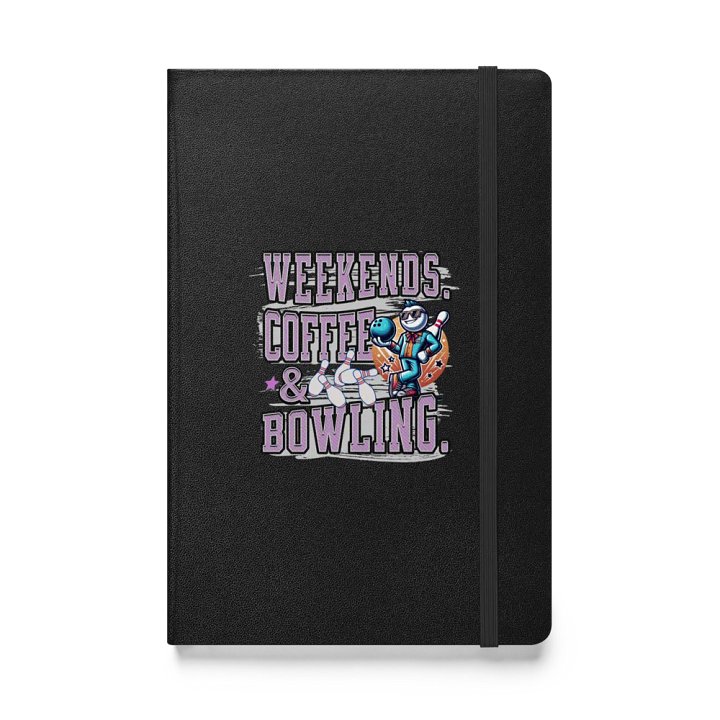Weekends Coffee And Bowling Hardcover Notebook product image (1)