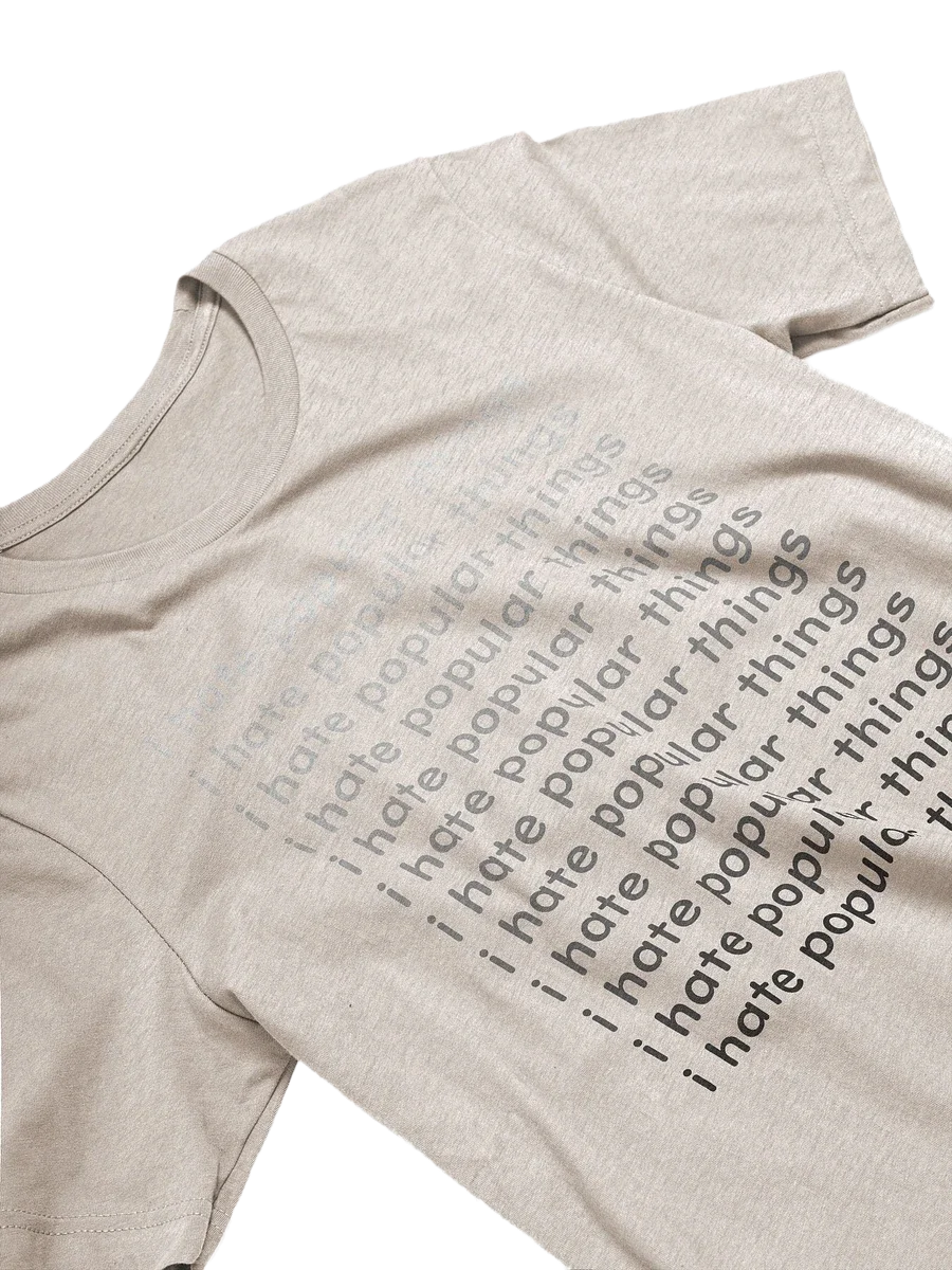 i hate popular things +Back product image (1)