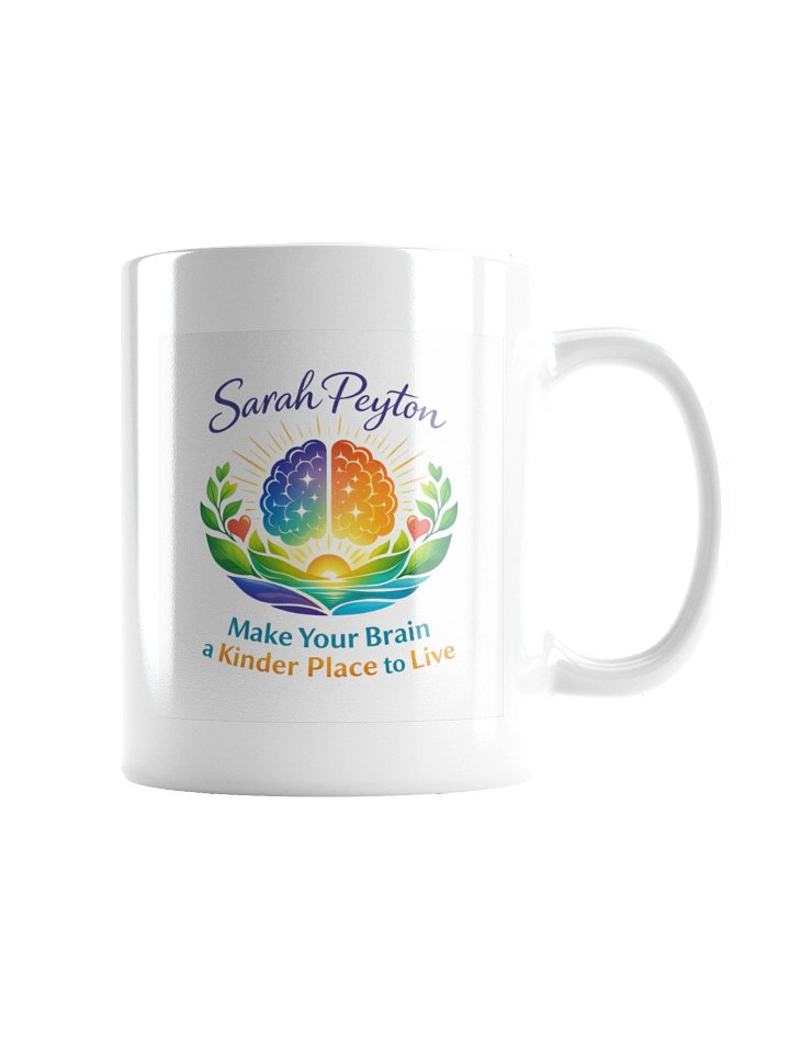 Sarah Peyton - Make Your Brain a Kinder Place to Live Scholarship Mug product image (2)