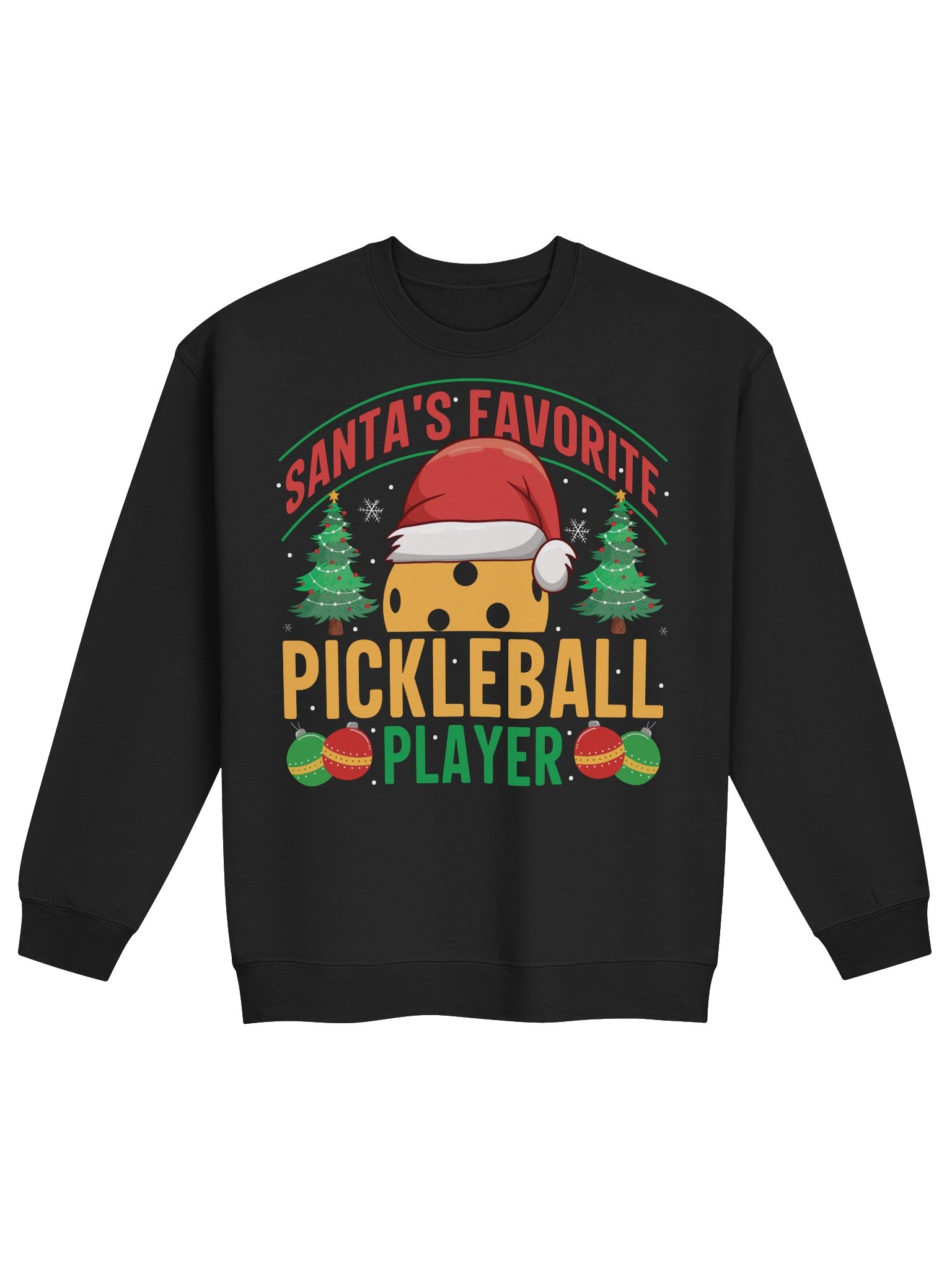 Santa's Favorite Pickleball Player Christmas Sweatshirt product image (1)