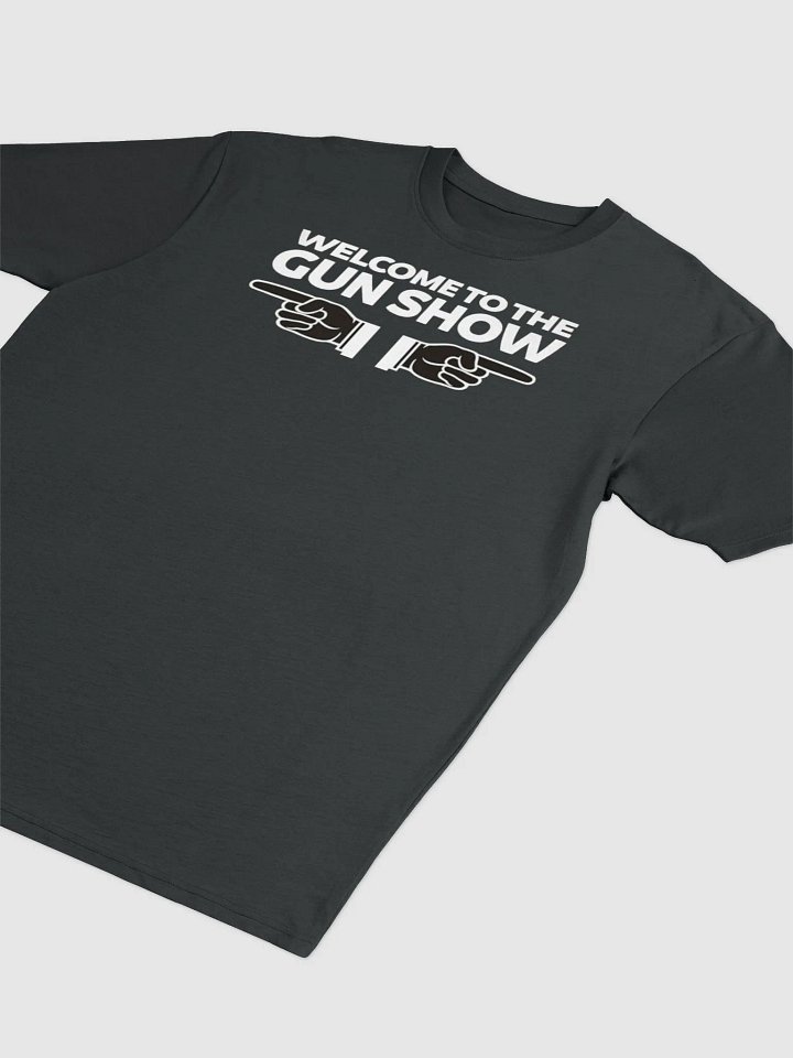 WELCOME TO THE GUN SHOW product image (2)