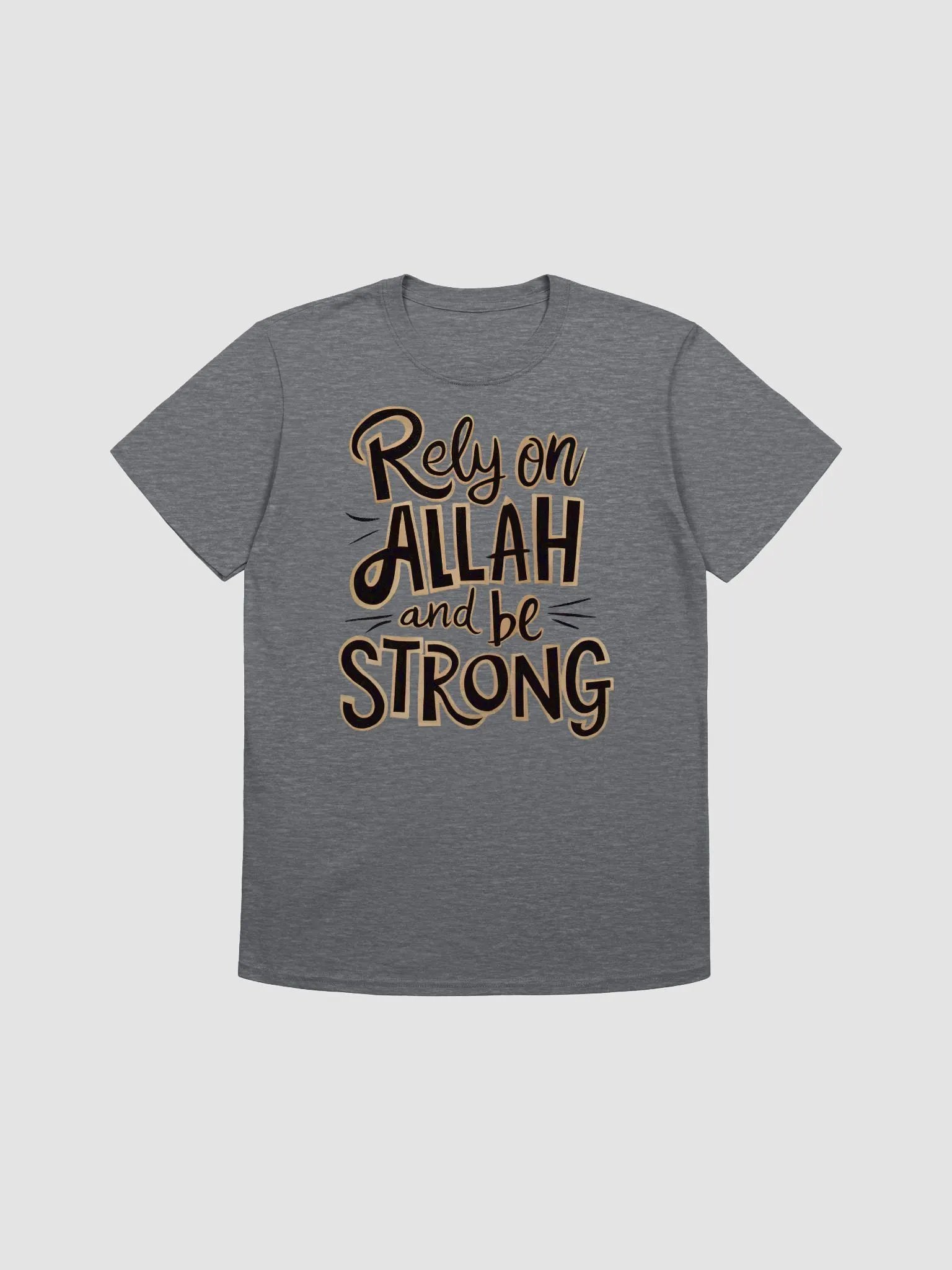 Rely on Allah and Be Strong Unisex T-Shirt product image (1)