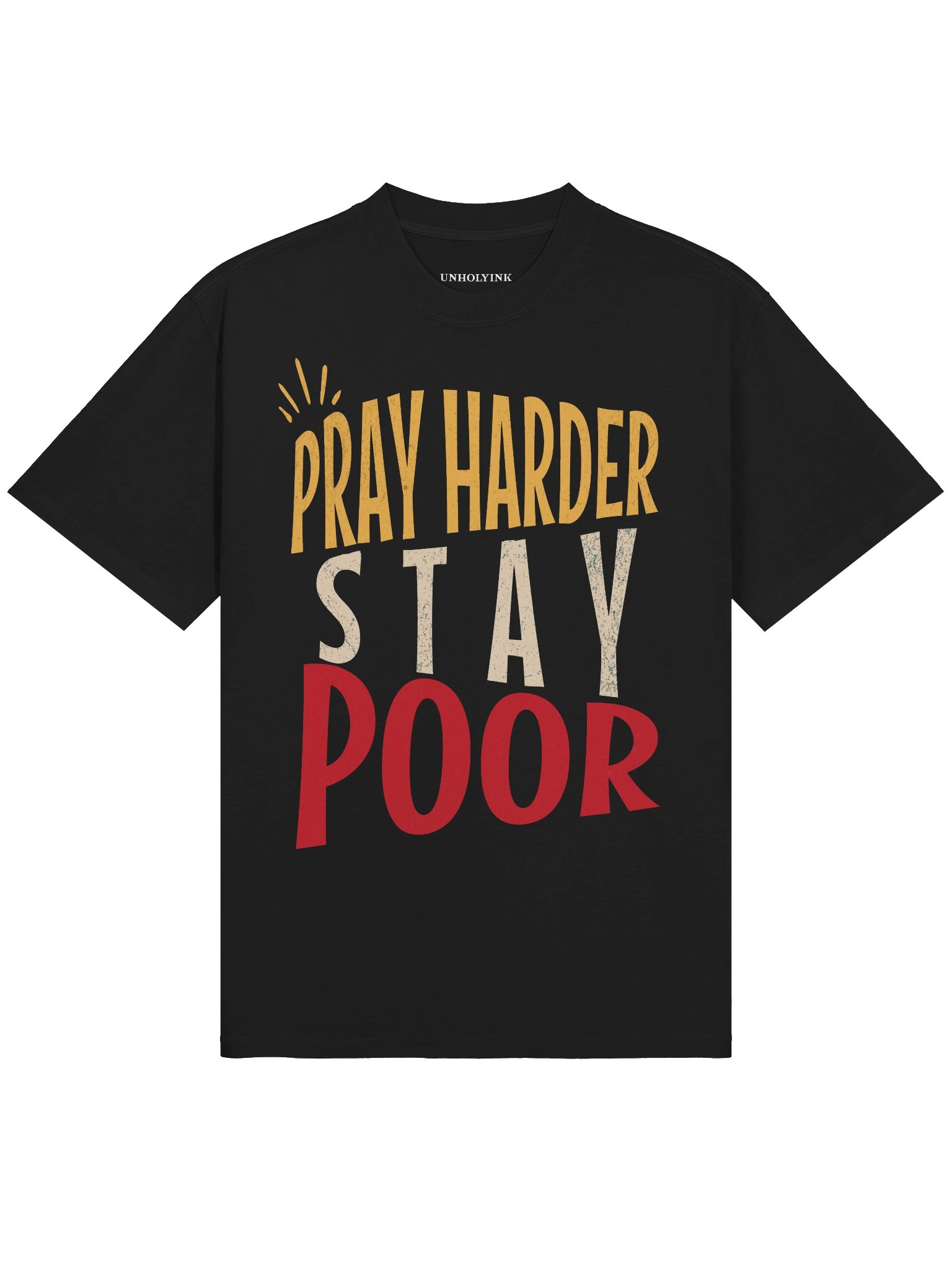 PRAY HARDER STAY POOR — Oversized Tee product image (2)