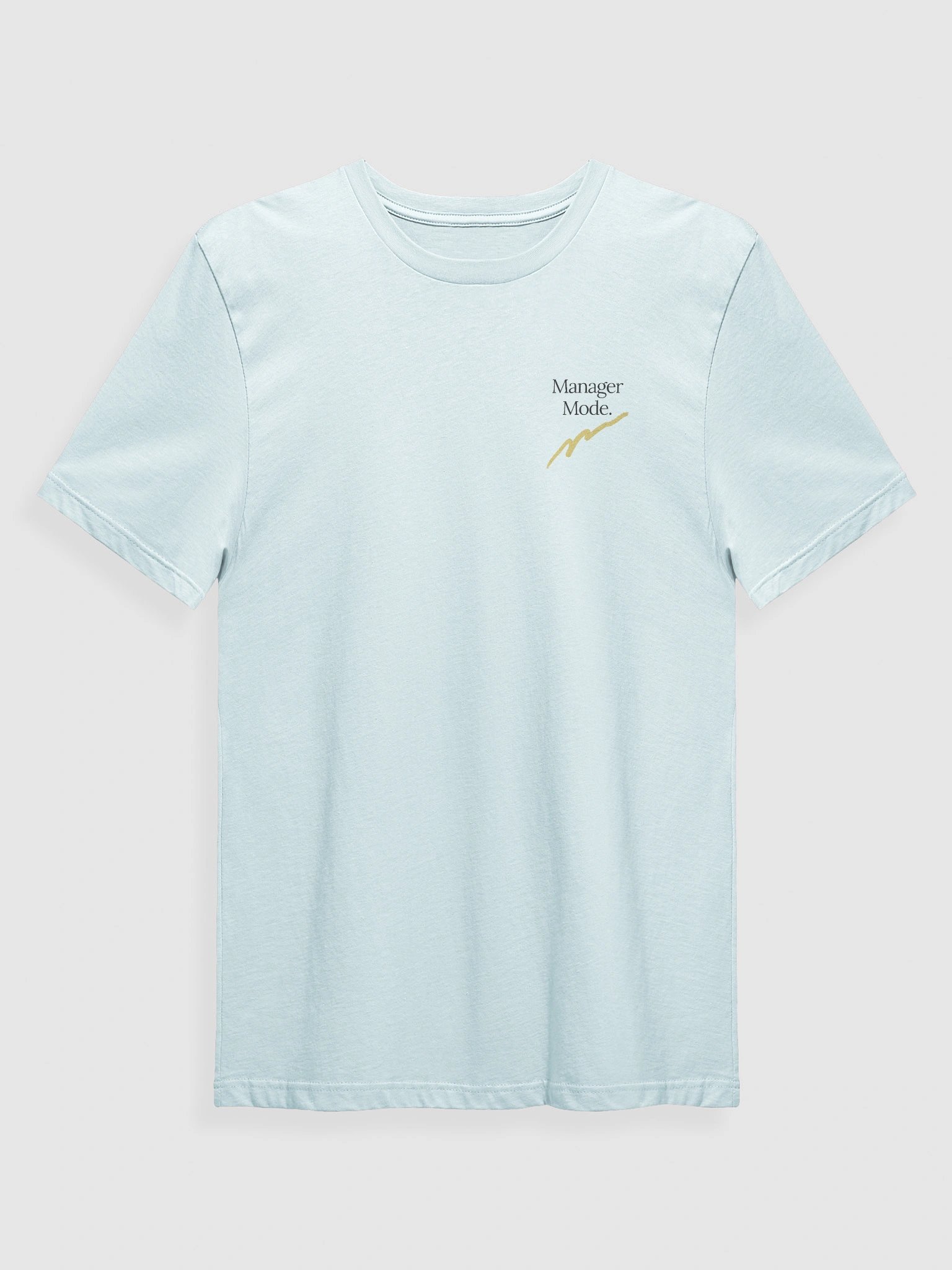 Manager Mode. T-Shirt product image (1)