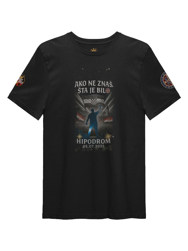 Ako ne znaš šta je bilo Hipodrom T-Shirt product image (1)