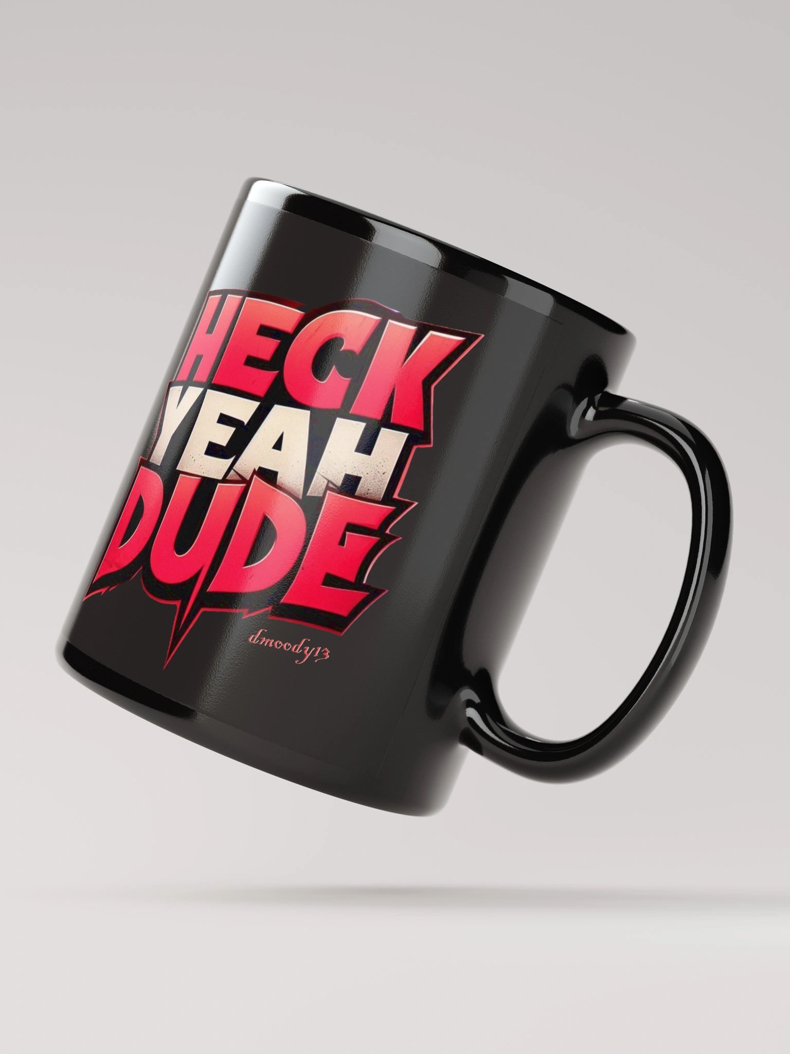 HECK YEAH DUDE Mug product image (3)