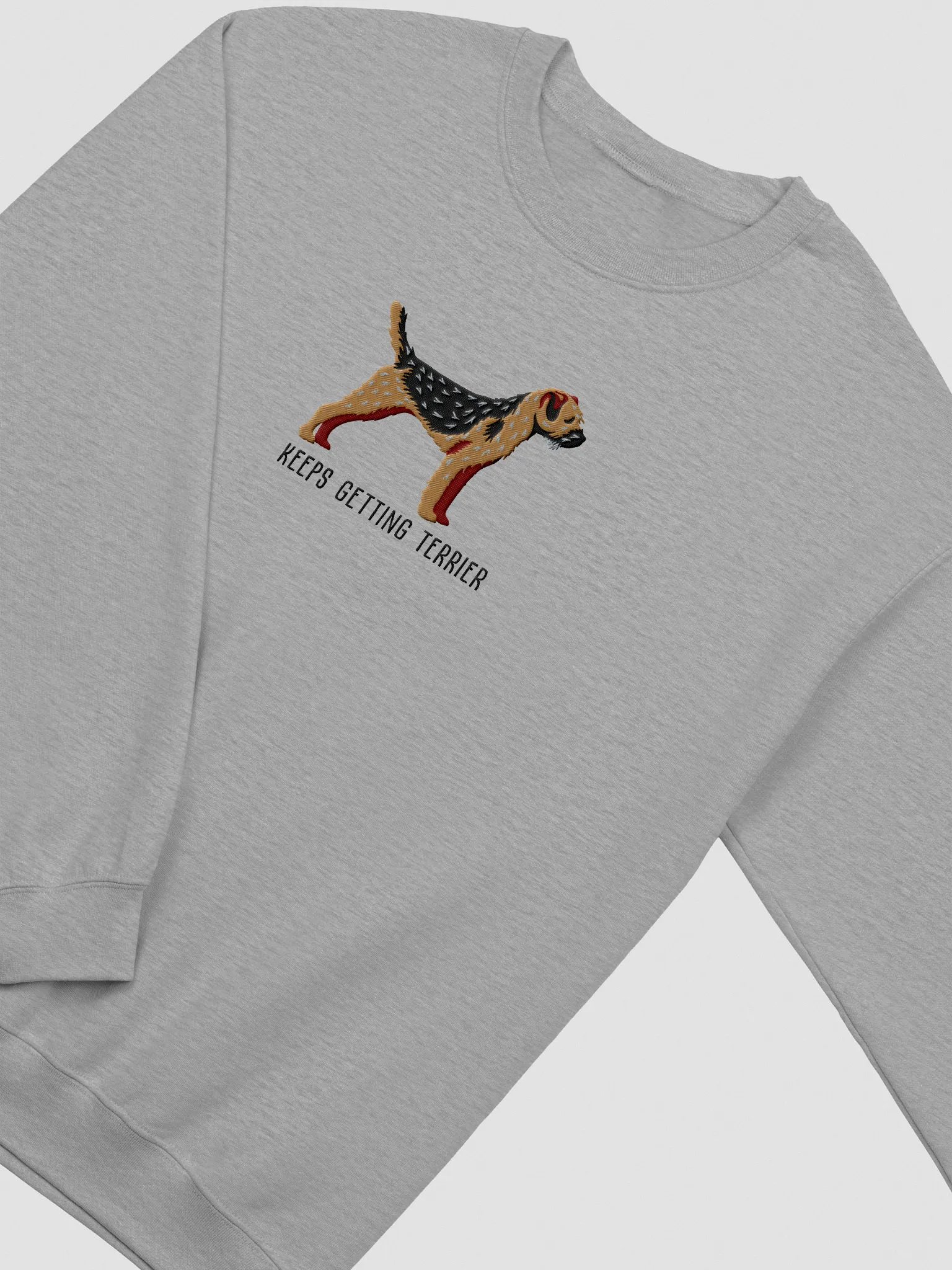 Keeps Getting Terrier Sweatshirt (Embroidered) of a Border Terrier(Black & Tan) product image (6)