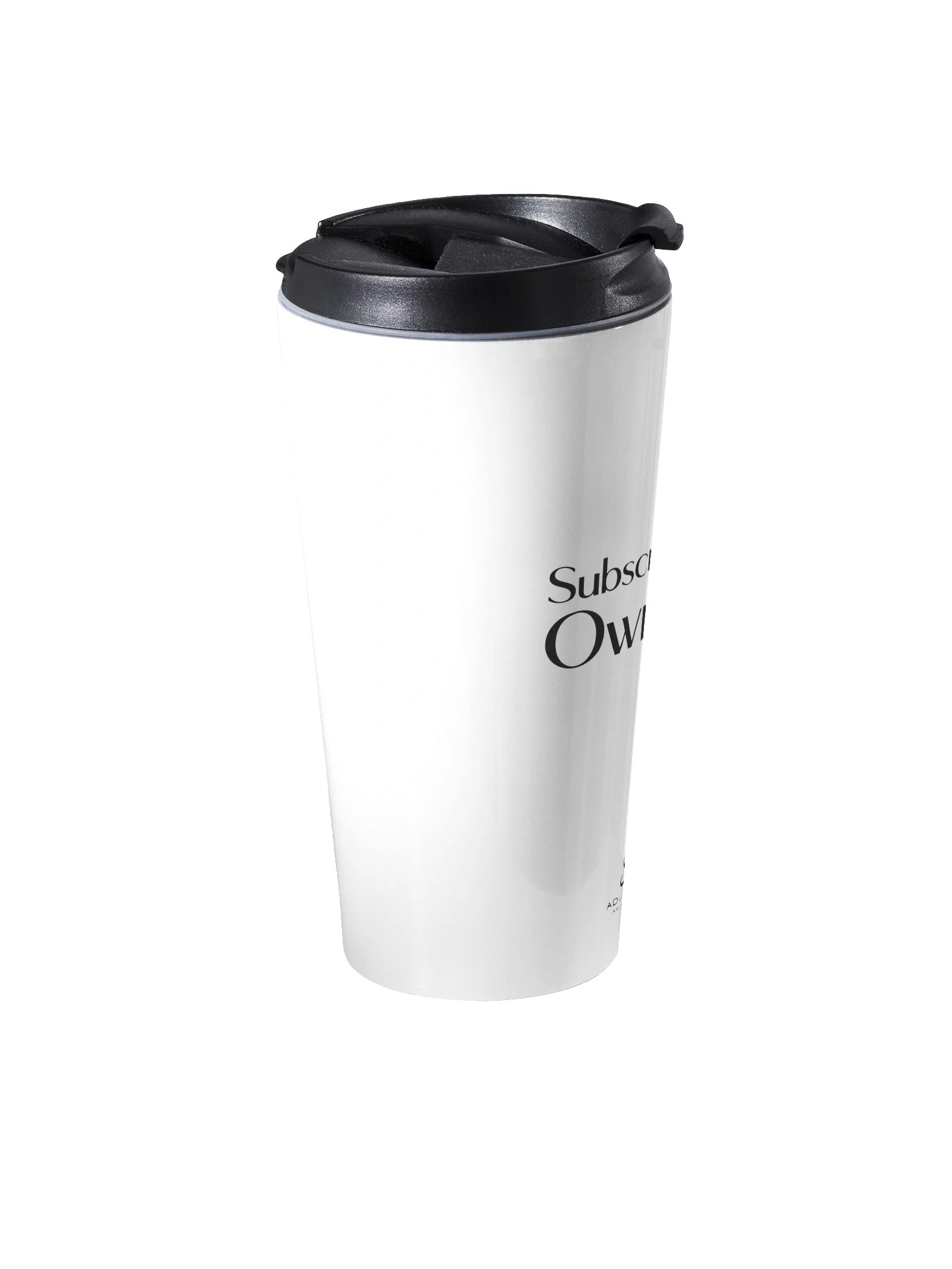 “Subscriptions Own Me” — White Stainless Steel Travel Mug product image (2)