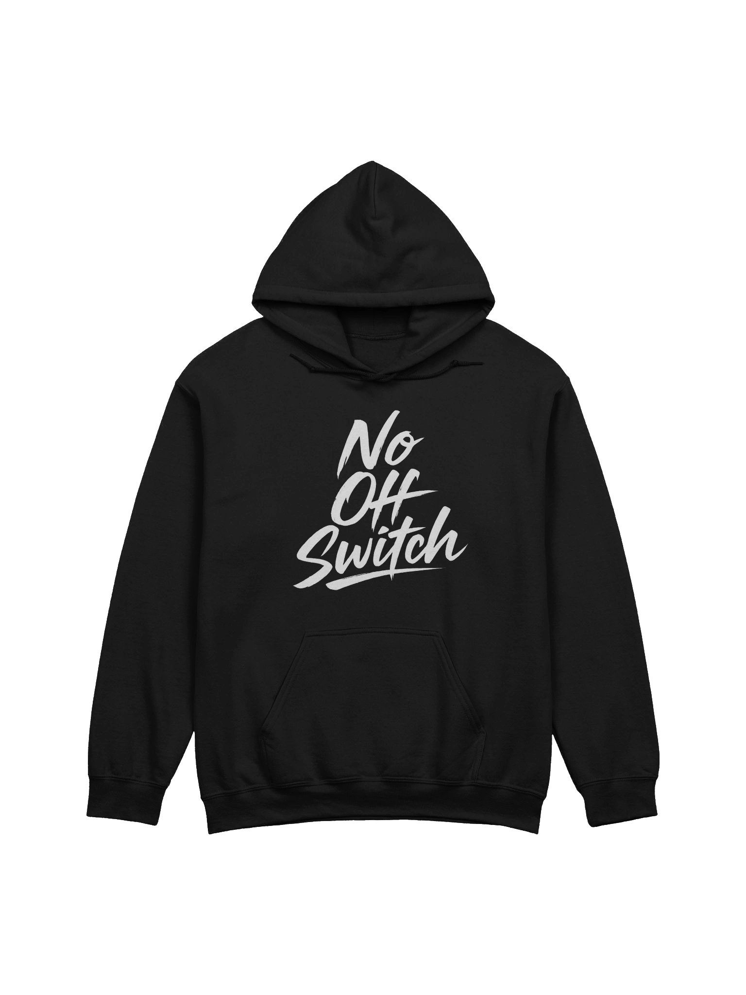 No Off Switch Hoodie - FREE SHIPPING EXCLUSIVE product image (3)