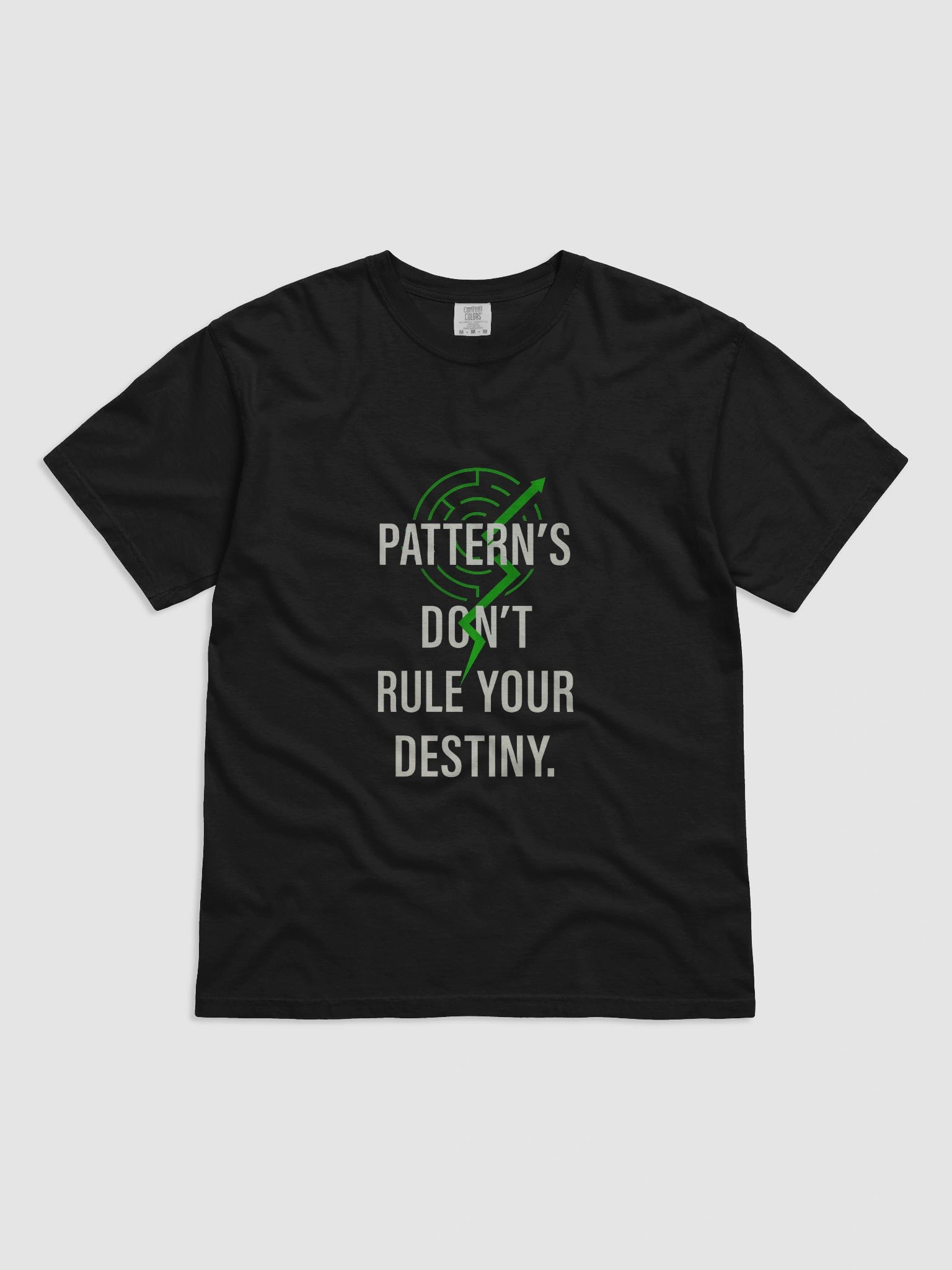 Patterns don't rule your destiny T-Shirt product image (4)