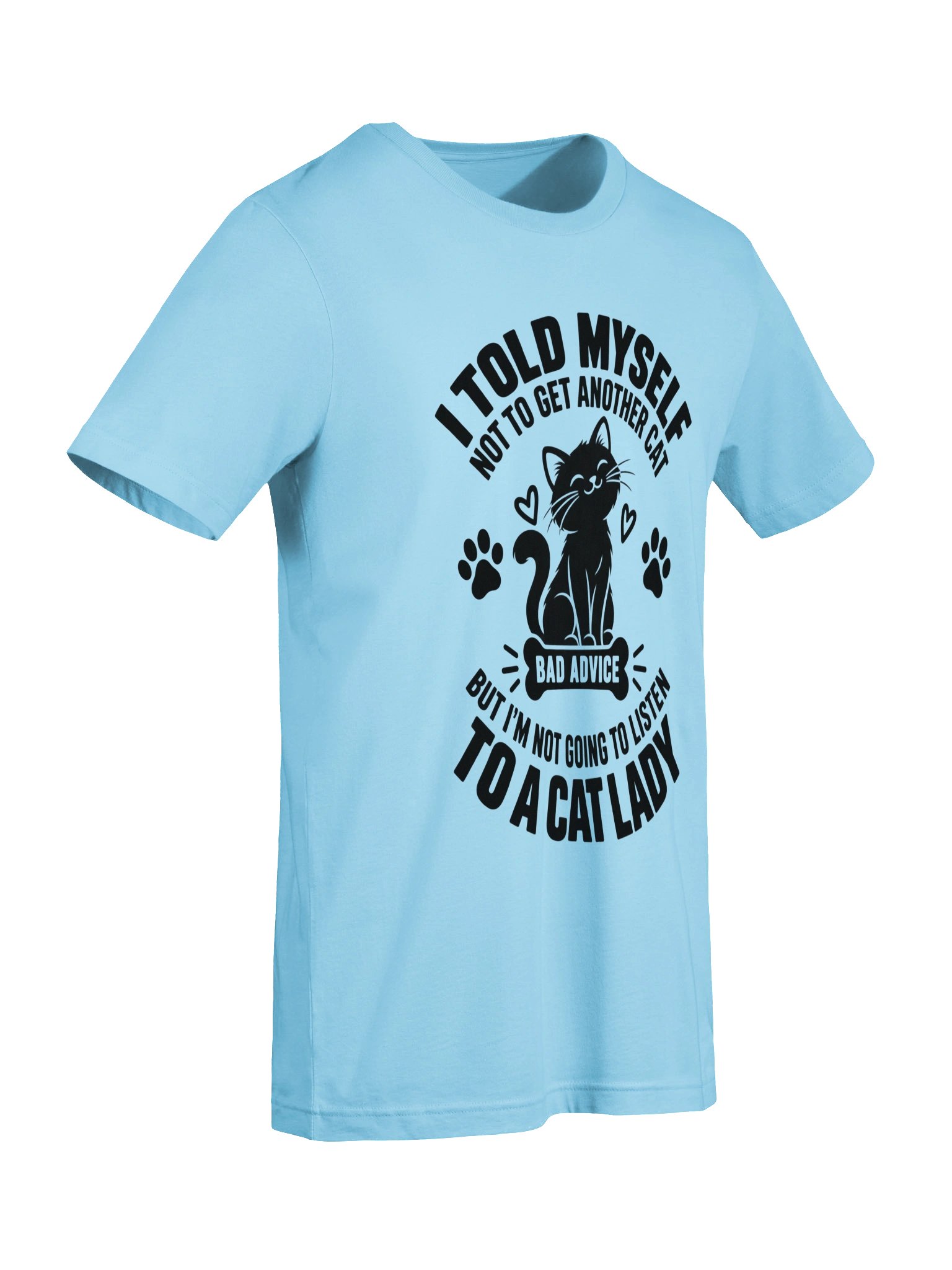 Dog / Cat Mom Logic – I Told Myself Not To Get Another Cat Funny T-Shirt (Black Ink) product image (4)