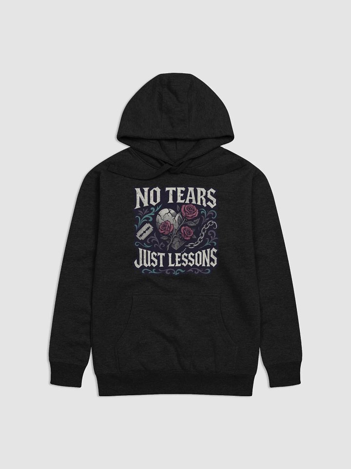 No Tears Just Lessons Unisex Hoodie product image (15)
