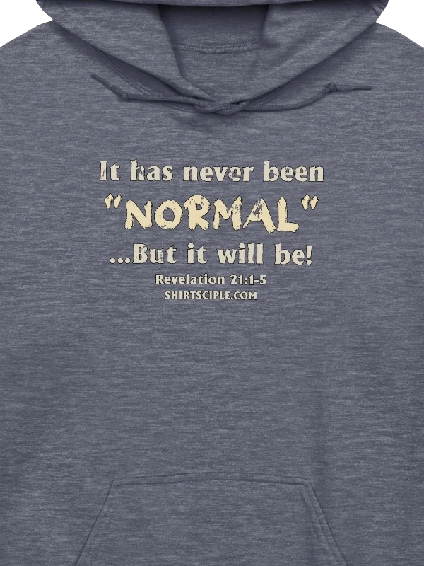 It has never been normal Hoodie product image (2)