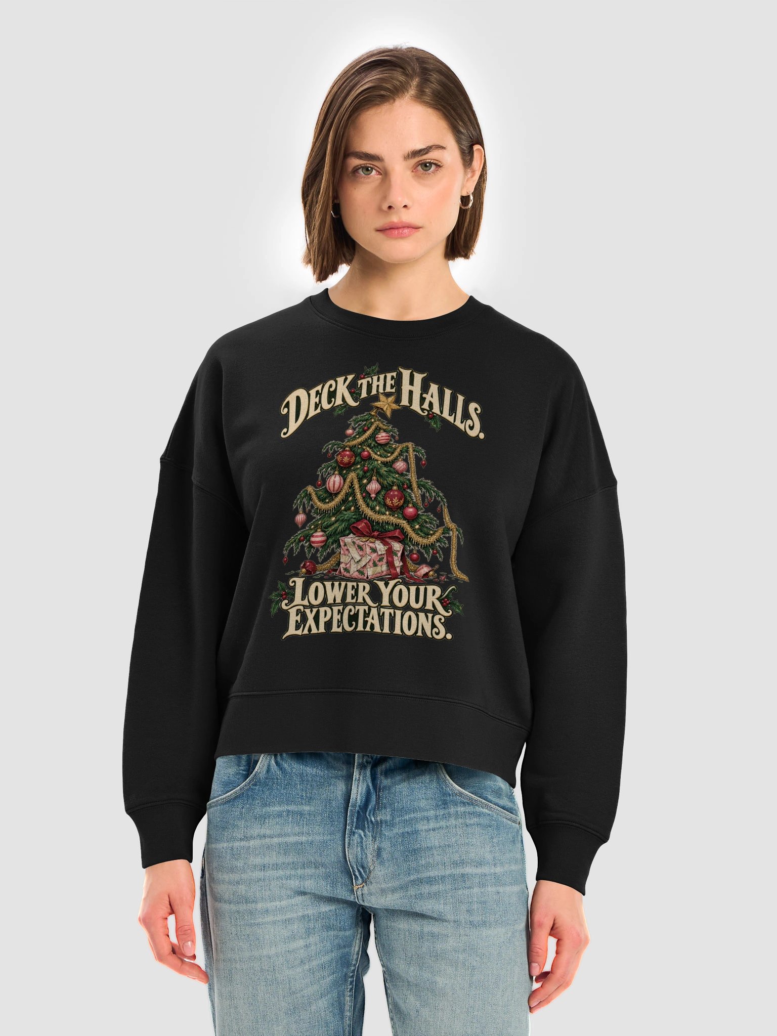 Deck the Halls. Lower Your Expectations. – Organic Christmas Sweatshirt product image (7)