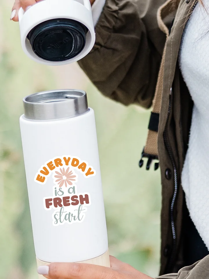 Everyday is a Fresh Start Sticker product image (1)