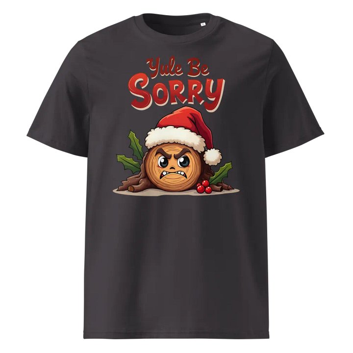 Festive Yule Be Sorry Organic Cotton T-Shirt product image (4)