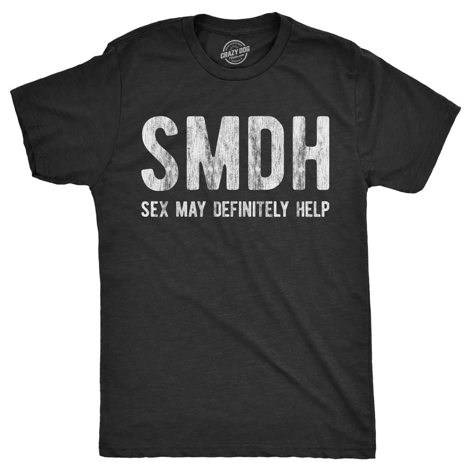 Mens SMDH Sex May Definitely Help T Shirt Funny Adult Acronym Sex Joke Tee For product image (1)