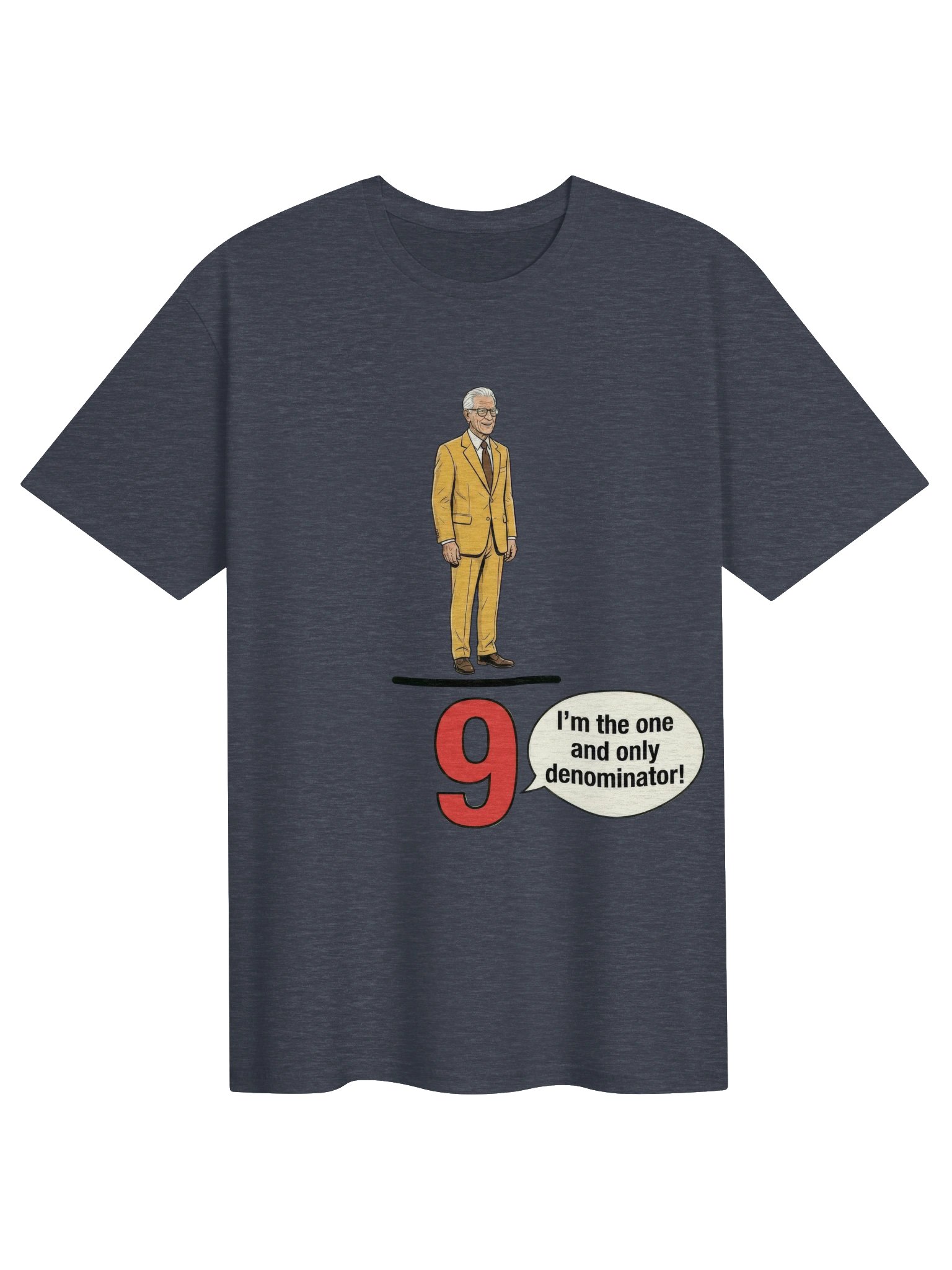 I'm The One And Only Denominator Shirt product image (2)