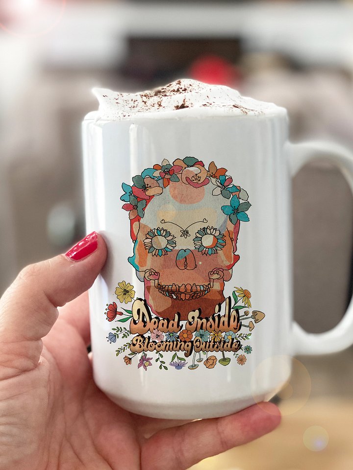 Dead Inside Blooming Outside - Ceramic Mug product image (1)
