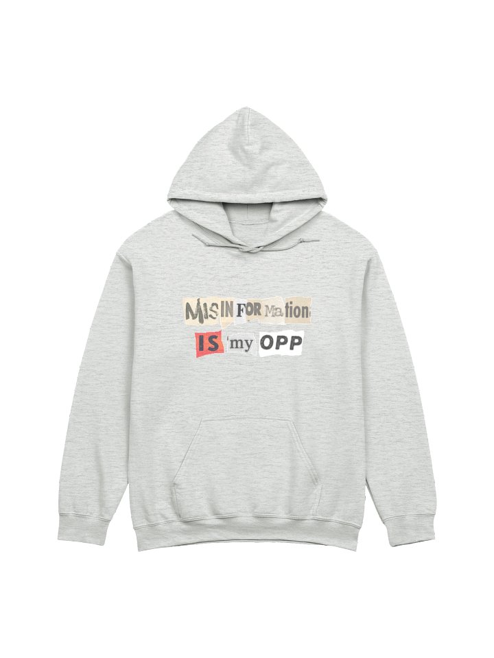 MISINFORMATION IS MY OPP - HOODIE (FRONT ONLY) product image (1)