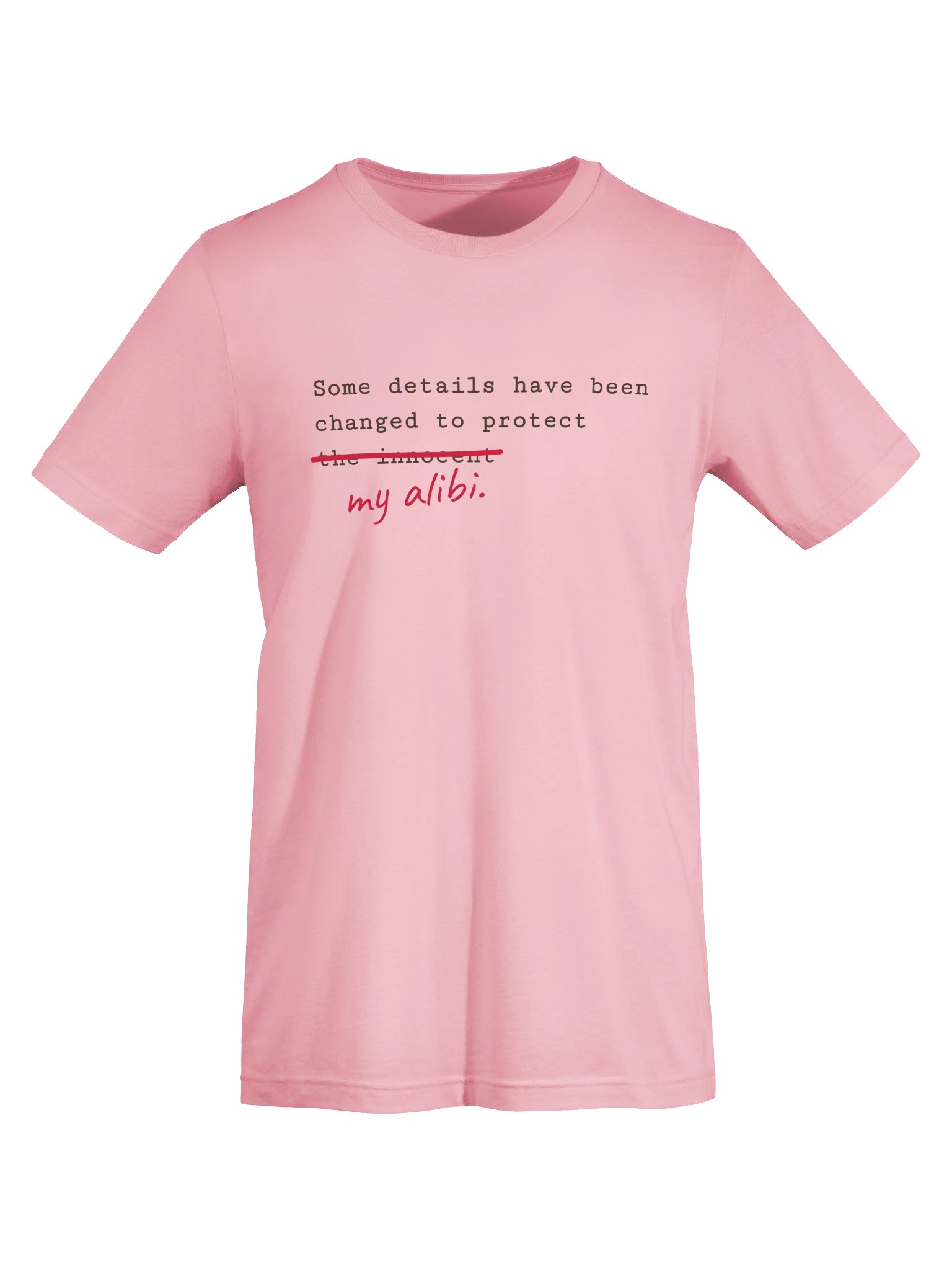 Protect My Alibi T-Shirt product image (9)