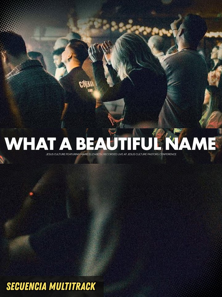 What a Beautiful Name (Jesus Culture) - Secuencia Multitrack product image (1)