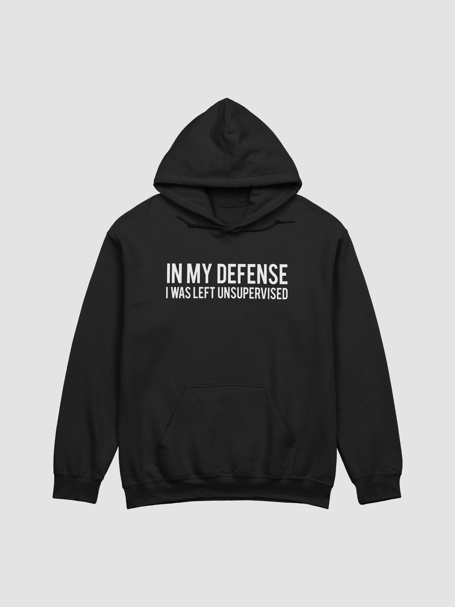 In My Defense I Was Left Unsupervised Hoodie 1B1 product image (10)