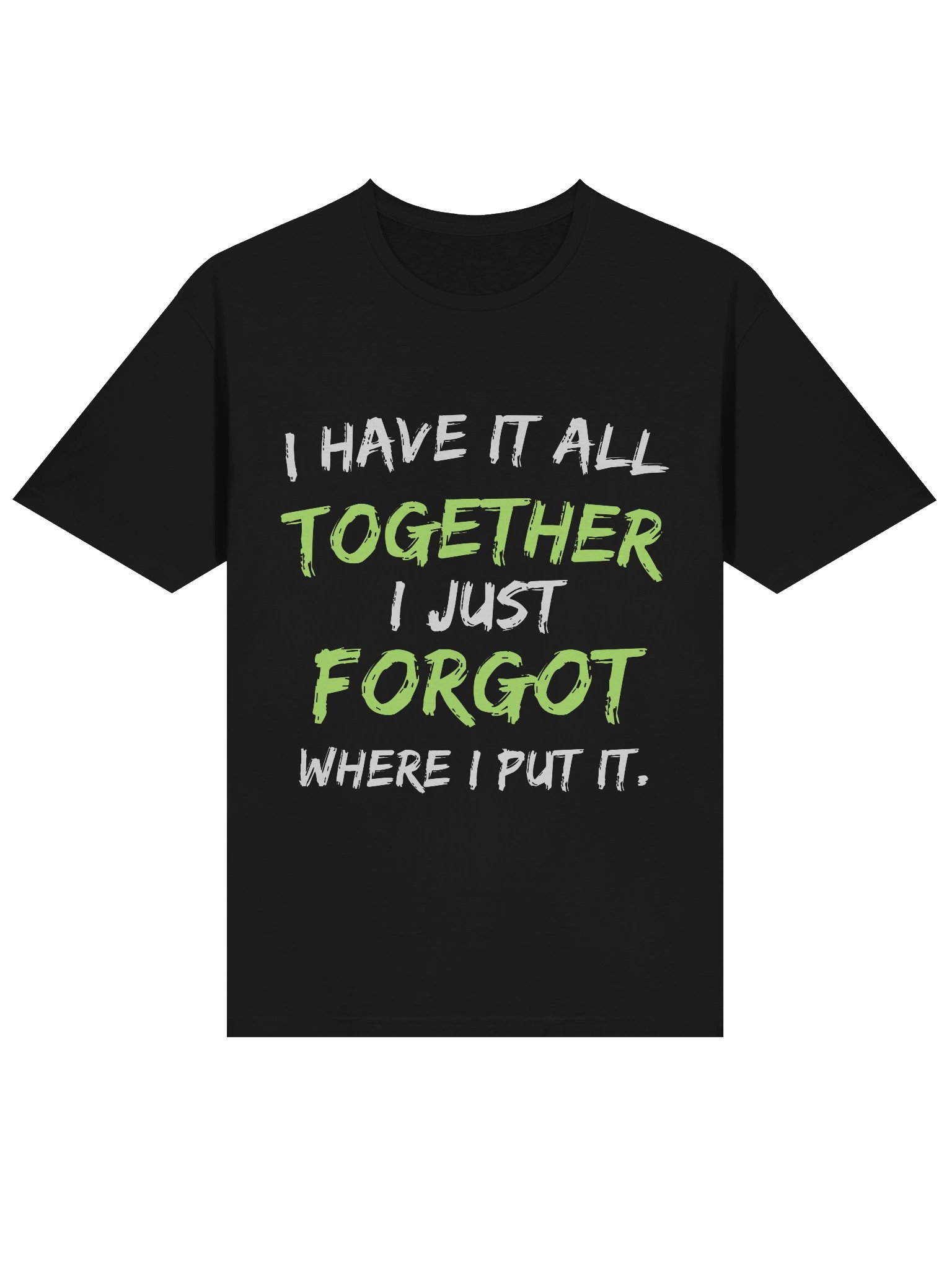 I Have It All Softstyle Unisex Comfort T-Shirt product image (3)