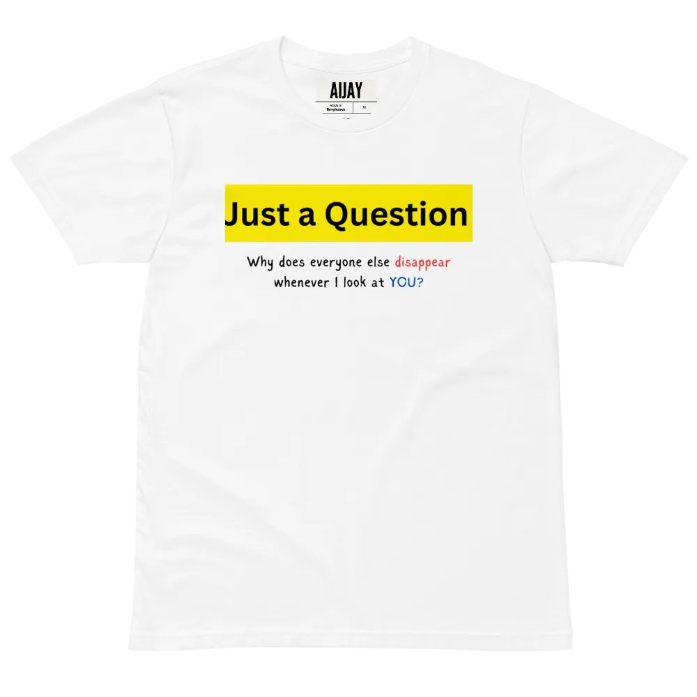 Just a Question T-Shirt product image (28)