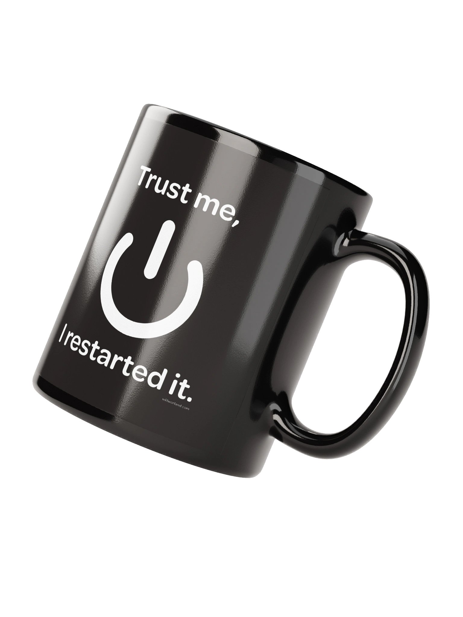 Trust me, I restarted it. (Coffee Mug Black) product image (4)
